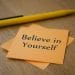 How to Believe In Yourself