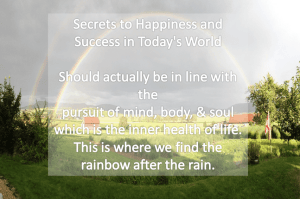 Secrets to Happiness And Success In Today's World