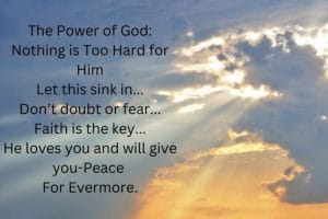 The Power of God: Nothing is Too Hard for Him