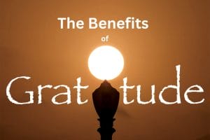 The Majpr Benefits Of Gratitude for Your Life