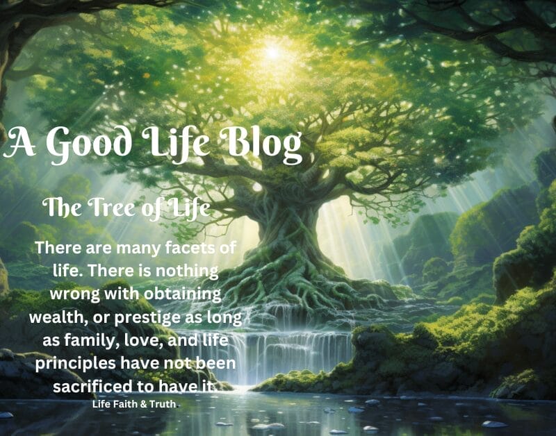 A Good Life Blog-The Tree of Life